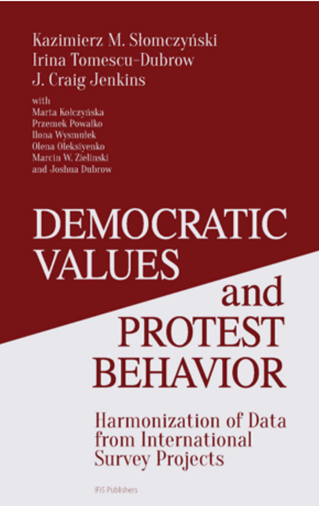 Democratic Values and Protest Behavior Harmonization of Data from International Survey Projects IFiS Publishers 2016