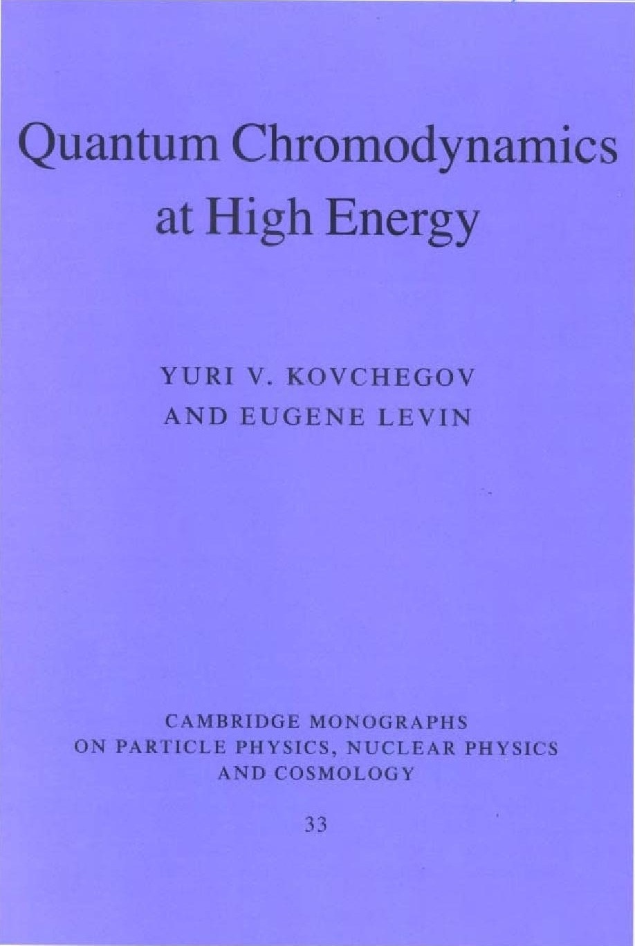 Book cover: Quantum Chromodynamics at High Energy by Yuri V. Kovchegov and Eugene Levin