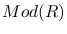 $Mod(R)$