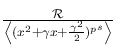 $\frac{\mathcal R}{\left\langle(x^2+\gamma x+\frac{\gamma^2}{2})^{p^s}\right\rangle}$