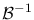 $\mathcal{B}^{-1}$