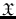 $\mathfrak{X}$