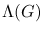 $\Lambda (G)$