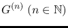 $G^{(n)}\;(n\in\mathbb{N})$