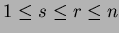 $ 1\le s\le r\le n$