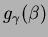 $ g_{\gamma}(\beta)$