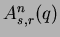 $ A_{s,r}^n(q)$