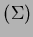 $ (\Sigma )$