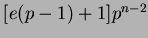 $ [e(p-1)+1]p^{n-2}$