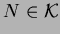 % latex2html id marker 4199
$ N\in \mathcal K$