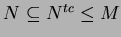 $ N\subseteq N^{tc}\leq M$
