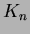 $ K_n$