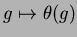 % latex2html id marker 3555
$ g \mapsto \theta(g)$