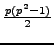 $ \frac{p(p^2-1)}{2}$