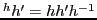 $ ^hh'=hh'h^{-1}$