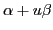 $ \alpha + u\beta$