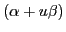 $ (\alpha + u\beta)$