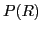 $ P(R)$
