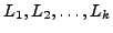 $ L_{1}, L_{2}, \ldots, L_{k}$