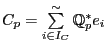 $ C_p=\sum \limits ^\sim _{i \in I_C} \mathbb{Q}^*_pe_i$