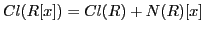 $ Cl(R[x])=Cl(R)+N(R)[x]$