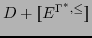 $ D+[\![E^{\Gamma^*,
\leq}]\!]$