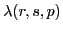 $ \lambda(r,s,p)$